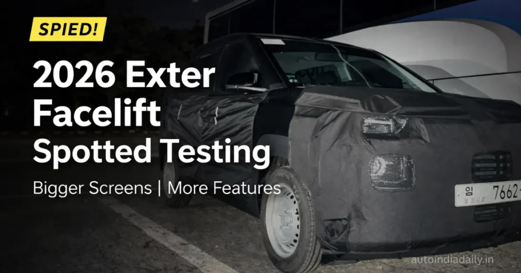 2026 Hyundai Exter Facelift Spied: Bigger Screens, More Features, Launch Expected Soon 2026 Hyundai Exter Facelift Spied: Bigger Screens, More Features, Launch Expected Soon