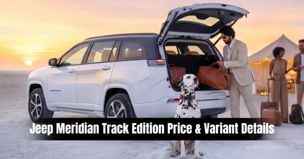 Jeep Meridian Track Edition Launched at Rs 35.95 Lakh in India