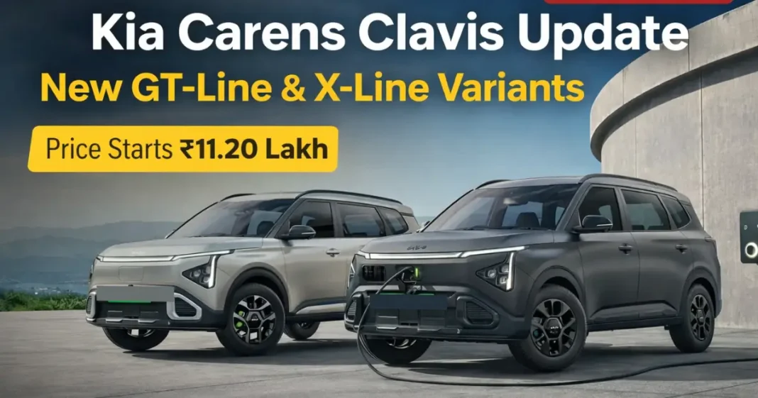 Kia Carens Clavis 2026 Updated – New GT-Line, X-Line Variants, Features & Price Details Kia Carens Clavis 2026 Updated – New GT-Line, X-Line Variants, Features & Price Details