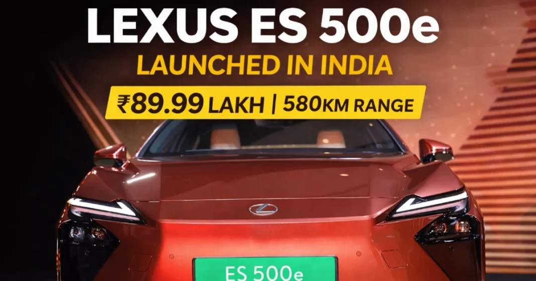 Lexus ES 500e Launched in India at ₹89.99 Lakh – 580km Range, AWD & Features Lexus ES 500e Launched in India at ₹89.99 Lakh – 580km Range, AWD & Features