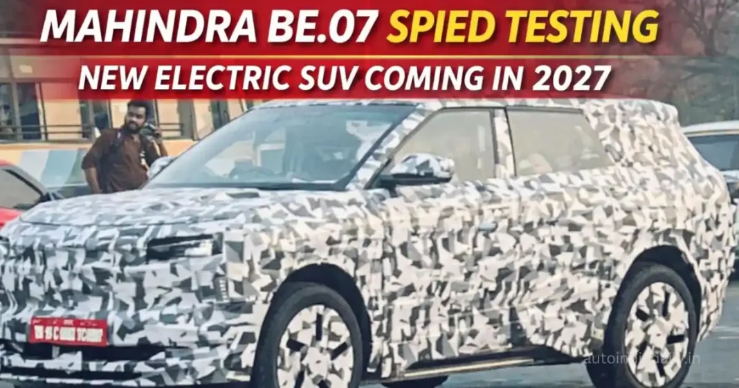 Mahindra BE.07 Spied Testing in India for the First Time, Launch Expected in 2027
