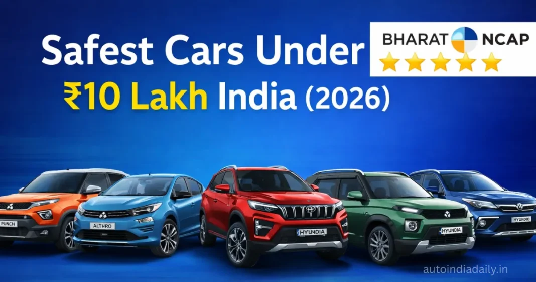 Safest Cars Under 10 Lakh in India 2026: Tata Punch, Altroz, XUV 3XO and More