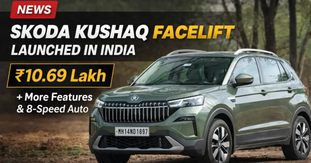 Skoda Kushaq Facelift Launched in India at ₹10.69 Lakh, Gets New 8AT & Features Skoda Kushaq Facelift Launched in India at ₹10.69 Lakh, Gets New 8AT & Features