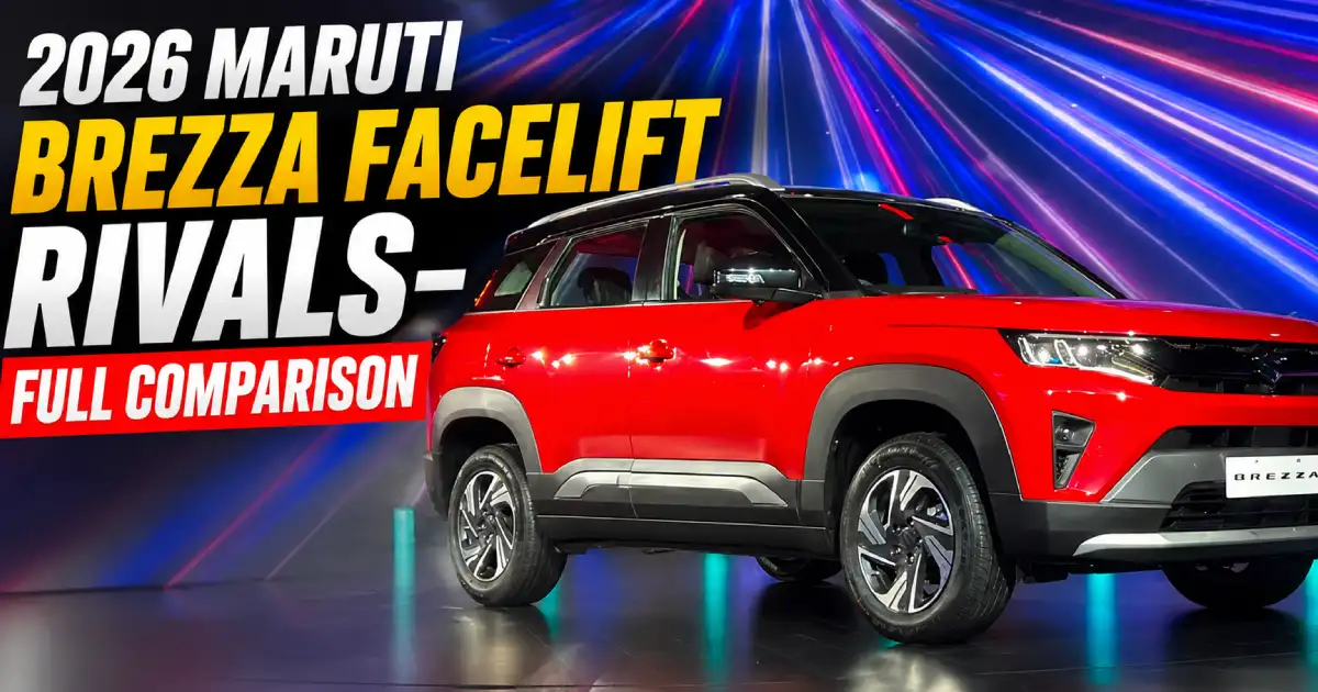 2026 Maruti Brezza Facelift Rivals comparison highlighting the newly launched Maruti Brezza SUV