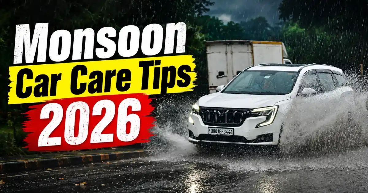 Read our complete monsoon car care tips 2026 guide to protect your vehicle from underbody rust, windshield fogging, and costly engine damage.